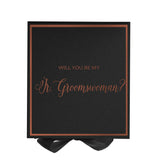 Will You Be My Jr Groomswoman? Proposal Box black -  Border