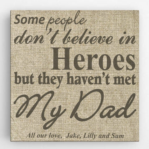 Personalized My Dad, My Hero Canvas Sign