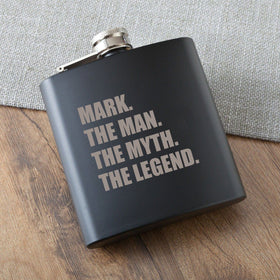 The Man. The Myth. The Legend. Matte Black Flask
