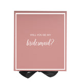 Will You Be My bridesmaid? Proposal Box Pink w/ Black Bow -  Border