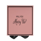 Will You Marry Us?? Proposal Box Pink w/ Black Bow -  Border