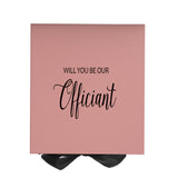 Will You Be our Officiant? Proposal Box Pink w/ Black Bow - No Border