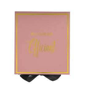 Will You Be our Officiant? Proposal Box Pink w/ Black Bow -  Border