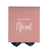 Will You Be our Officiant? Proposal Box Pink w/ Black Bow - No Border