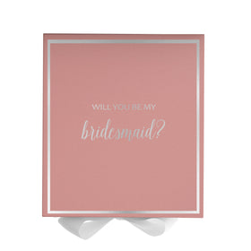 Will You Be My bridesmaid? Proposal Box Pink w/ White Bow -  Border