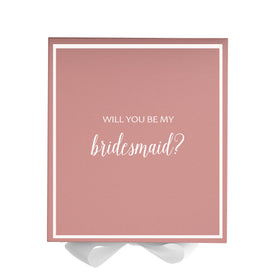 Will You Be My bridesmaid? Proposal Box Pink w/ White Bow -  Border