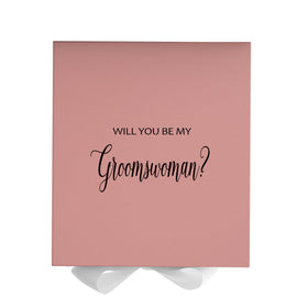 Will You Be My groomswoman? Proposal Box Pink w/ White Bow - No Border