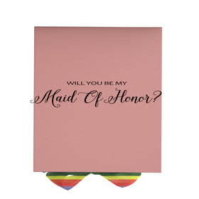 Will You Be My maid of honor? Proposal Box pink - No Border - Rainbow Ribbon