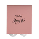 Will You Marry Us?? Proposal Box Pink w/ White Bow - No Border