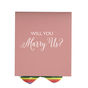 Will You Marry Us?? Proposal Box pink - No Border - Rainbow Ribbon