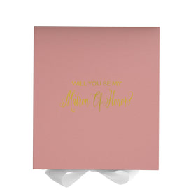 Will You Be My Matron of Honor? Proposal Box Pink w/ White Bow - No Border