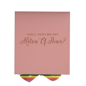 Will You Be My Matron of Honor? Proposal Box pink - No Border - Rainbow Ribbon