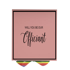 Will You Be our Officiant? Proposal Box pink -  Border - Rainbow Ribbon