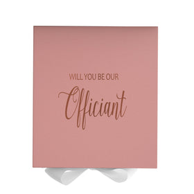 Will You Be our Officiant? Proposal Box Pink w/ White Bow - No Border