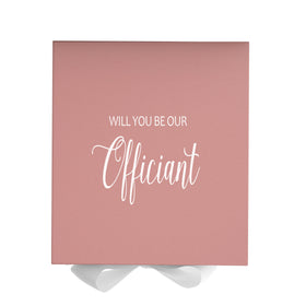 Will You Be our Officiant? Proposal Box Pink w/ White Bow - No Border