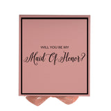 Will You Be My maid of honor? Proposal Box Pink -  Border