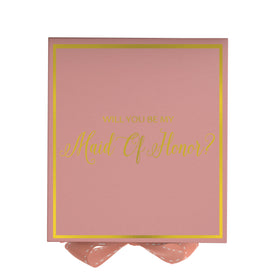 Will You Be My maid of honor? Proposal Box Pink -  Border