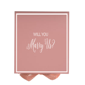 Will You Marry Us?? Proposal Box Pink -  Border