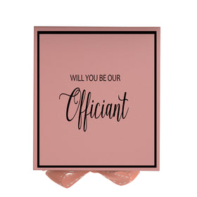 Will You Be our Officiant? Proposal Box Pink -  Border