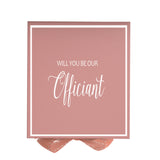 Will You Be our Officiant? Proposal Box Pink -  Border