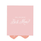 Will You Be My Best man? Proposal Box Pink - No Border