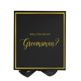 Will You Be My groomsman? Proposal Box black -  Border