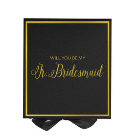 Will You Be My Jr Bridesmaid? Proposal Box black -  Border