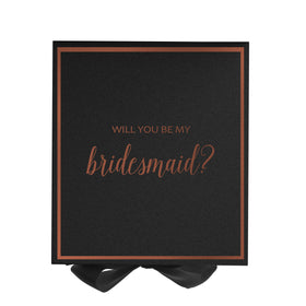 Will You Be My bridesmaid? Proposal Box black -  Border