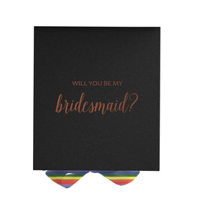 Will You Be My bridesmaid? Proposal Box black - No Border - Rainbow Ribbon