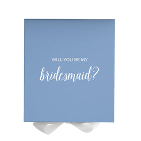 Will You Be My bridesmaid? Proposal Box Light Blue w/ white Bow- No Border