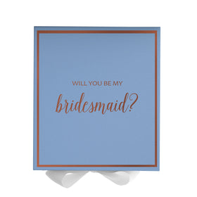 Will You Be My bridesmaid? Proposal Box Light Blue w/ white Bow-  Border