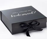 Will You Be My bridesmaid? Proposal Box black - No Border