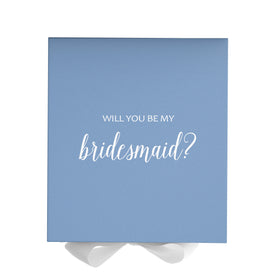 Will You Be My bridesmaid? Proposal Box Light Blue w/ white Bow- No Border