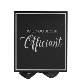 Will You Be our Officiant? Proposal Box black -  Border