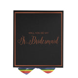 Will You Be My Jr Bridesmaid? Proposal Box black -  Border - Rainbow Ribbon