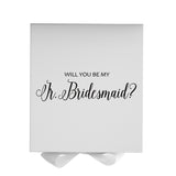 Will You Be My jr bridesmaid? Proposal Box White - No Border