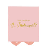 Will You Be My Jr Bridesmaid? Proposal Box Pink - No Border