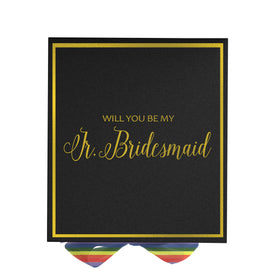 Will You Be My Jr Bridesmaid? Proposal Box black -  Border - Rainbow Ribbon