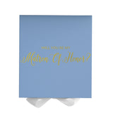 Will You Be My Matron of Honor? Proposal Box Light Blue w/ white Bow- No Border