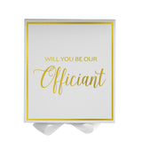 Will You Be our Officiant? Proposal Box White -  Border