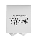 Will You Be our Officiant? Proposal Box White - No Border