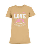 Love With Parents Ultra Ladies T-Shirt