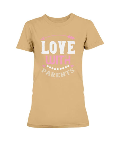 Love With Parents Ultra Ladies T-Shirt