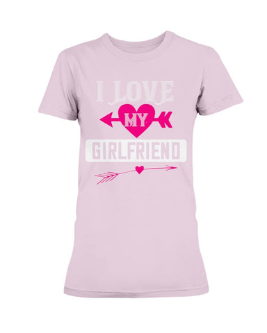 I Love My Girlfriend Ladies Missy T-Shirt