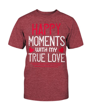 Happy Moments with my True Love Unisex Tee