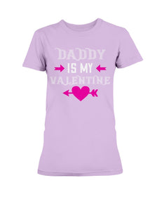 Daddy is my valentine Ladies Missy T-Shirt