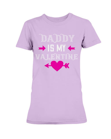 Daddy is my valentine Ladies Missy T-Shirt