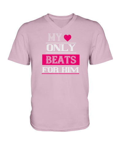 My Heart Only Beats For Him Ladies HD V Neck T