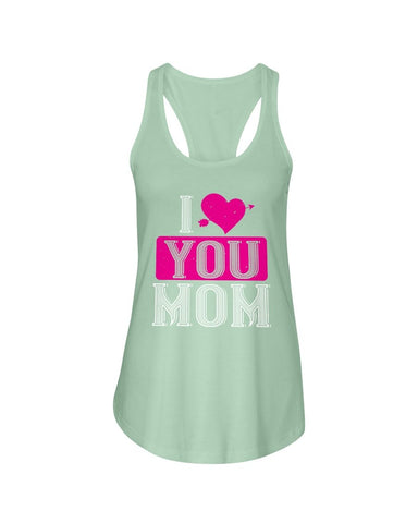 I Love You Mom Ladies Racerback Tank