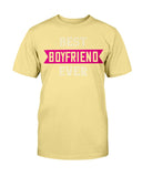 Best Boyfriend Ever Unisex Tee